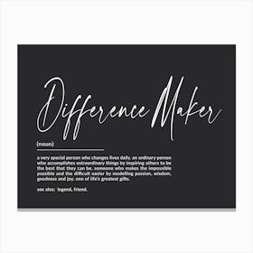 Difference Maker Definition Art Print Canvas Print
