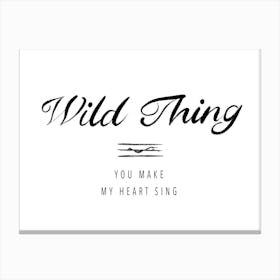 Wild Thing Canvas Print