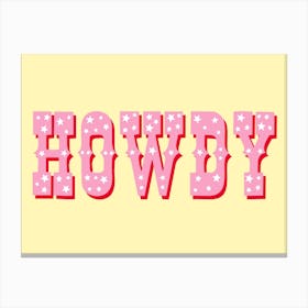 Howdy Yellow And Pink Canvas Print