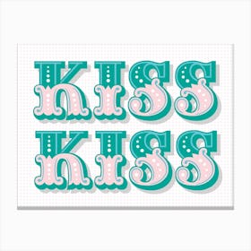 Kiss Kiss Carnival Style Typography Turquoise & Pale Pink Canvas Print
