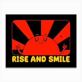 Rise And Smile Canvas Print