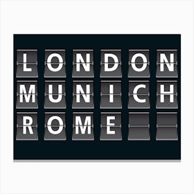 London, Munich, Rome Travel Canvas Print