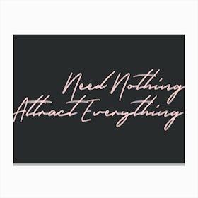 Attract Everything Canvas Print