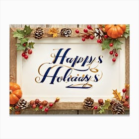 Curved Calligraphy Lines Shaping The Words Happy Holidays Inscribed In A Festive Script Forming (1) 2 Canvas Print