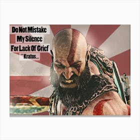 Kratos God Of War Do Not Mistake My Silence For Lack Of Grief Canvas Print