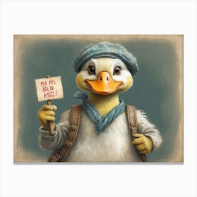 Duck With A Sign Canvas Print