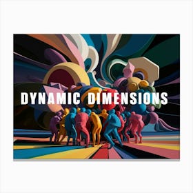 Dynamic Dimensions Canvas Print