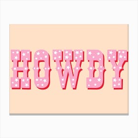 Howdy Cream And Pink Canvas Print
