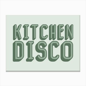 Kitchen Disco Sage Green Canvas Print