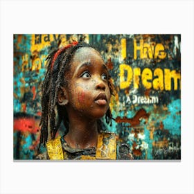 Martin Luther King Legacy Tribute - Have A Dream Canvas Print