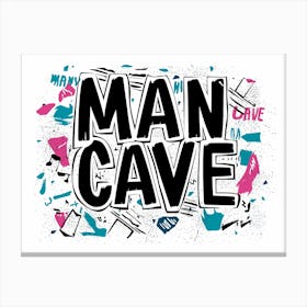 Man Cave Sign Canvas Print