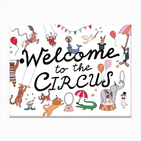 Welcome To The Circus In White Canvas Print