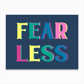 Fearless Typography Canvas Print