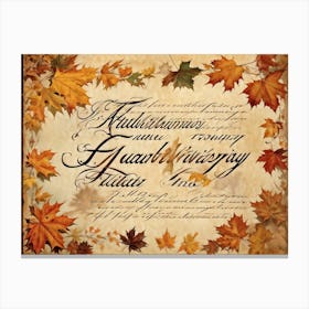 An Autumny Vintage Greeting For Thanksgiving The Text Swirling In The Form Of Autumnal Calligraphy (6) Canvas Print