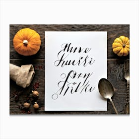 Black Ink Calligraphy In Untouched White Vintage Script Occupying The Heart Of An Autumn Inspired R (5) Canvas Print