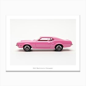 Toy Car 68 Mercury Cougar Pink Poster Canvas Print