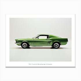 Toy Car 67 Ford Mustang Coupe Green Poster Canvas Print