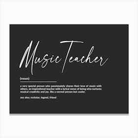 Music Teacher Definition Art Print Canvas Print