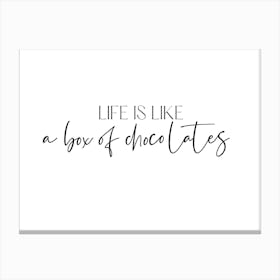 Life Is Box Of Chocolates Canvas Print