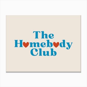 Homebody Club Canvas Print