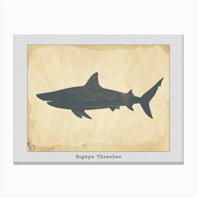 Bigeye Thresher Shark Grey Silhouette 6 Poster Canvas Print
