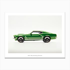 Toy Car 69 Mustang Boss 302 Green Poster Canvas Print