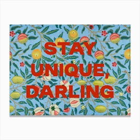 Stay Unique Darling. Quote on a Floral Pattern. Canvas Print