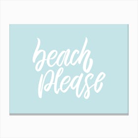 Beach Please Canvas Print