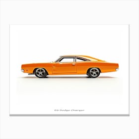 Toy Car 69 Dodge Charger Orange Poster Canvas Print