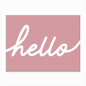 Hello Dusky Pink Canvas Print