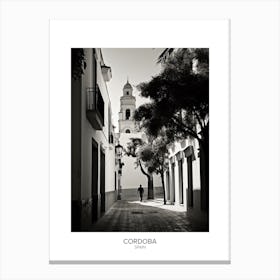 Poster Of Cordoba, Spain, Black And White Analogue Photography 2 Canvas Print