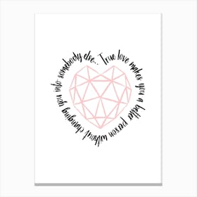 True Love Heart Quote Canvas Print