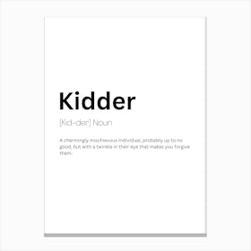 Kidder Definition Meaning Canvas Print