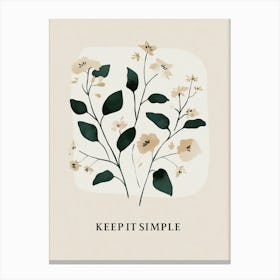 Keep It Simple No 2 Canvas Print