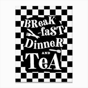 Breakfast Dinner Tea Checkerboard Print Canvas Print