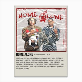 Home Alone By D Block Europe 2019 Poster Canvas Print