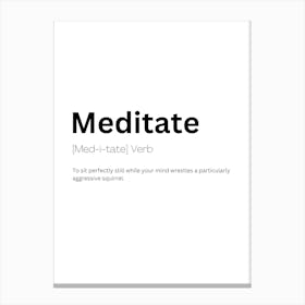 Meditate Definition Meaning Canvas Print