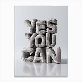 Yes You Can 1 Canvas Print