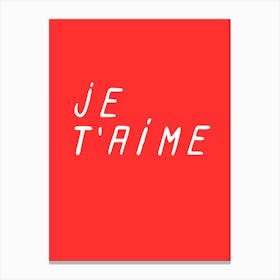 Je Taime Canvas Print