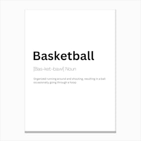 Basketball Definition Meaning Canvas Print