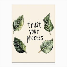 Trust Your Process Canvas Print