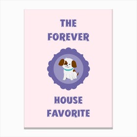 Forever House Favorite - Design Template Featuring A Cute Dog Portrait - dog, puppy, cute, dogs, puppies 1 Canvas Print