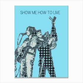 Show Me How To Live Chris Cornell And Tom Morello Canvas Print