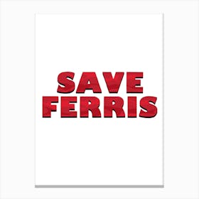 Save Ferris Canvas Print