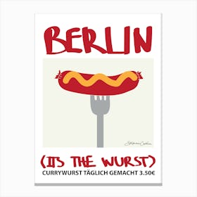 Berlin's the Wurst Canvas Print