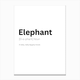 Elephant Definition Meaning Canvas Print