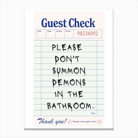 Don't Summon Demons in The Bathroom Poster Canvas Print