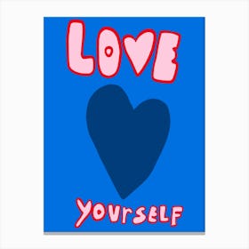 Love Yourself 7 Canvas Print