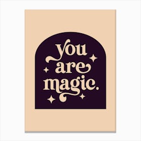 You Are Magic Dark Purple/Beige Canvas Print