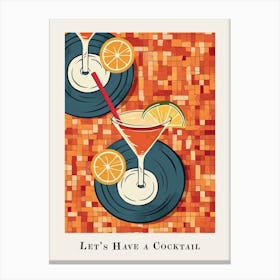 Let S Have A Cocktail Tile Orange Poster Canvas Print